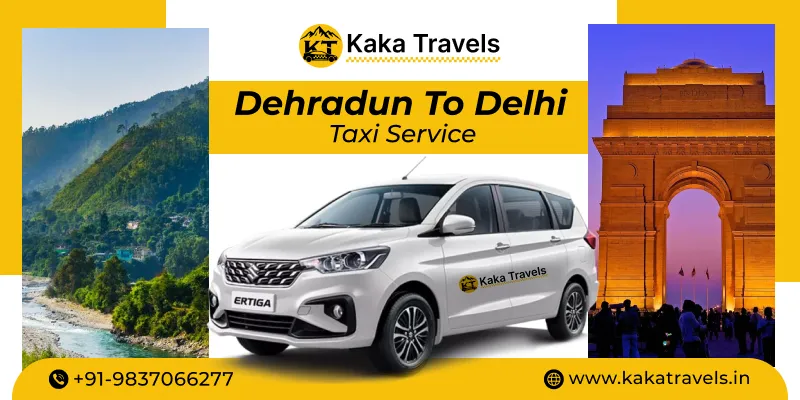 Dehradun to Delhi Taxi Service