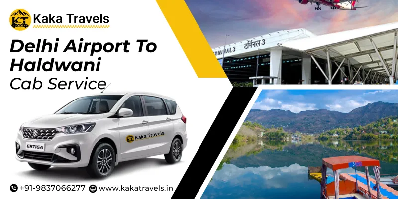 Delhi Airport to Haldwani Taxi Service