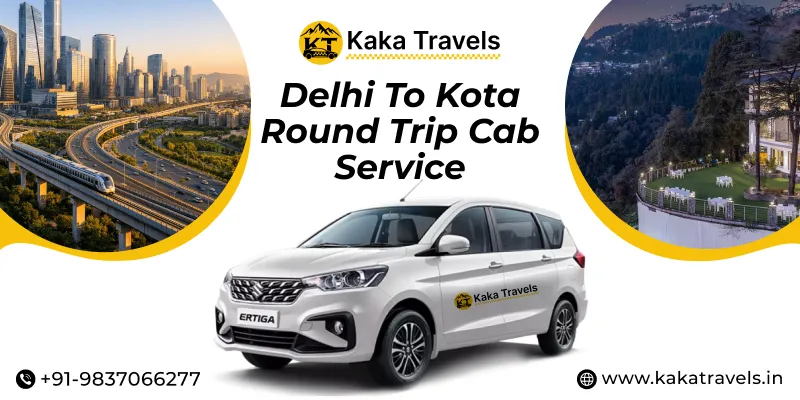 Delhi to Kota Round Trip Taxi Service