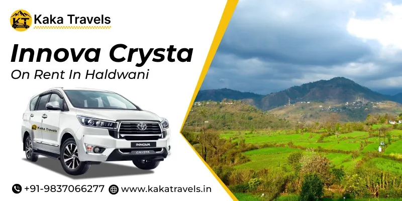 Innova Crysta on rent in Haldwani, Innova Crysta Cab Hire in Haldwani, Hire Innova Crysta Car Rental in Haldwani with Kaka Travels
