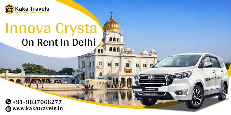 Innova Crysta on Rent in Delhi, Toyota Innova Crysta Hire in Delhi, Innova Crysta Car Rental in Delhi @ 18 Rs/km
