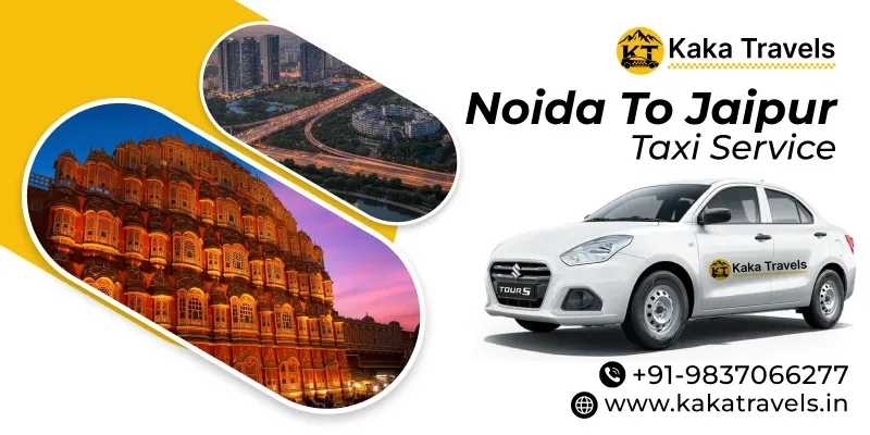 Noida to Jaipur Cab Service