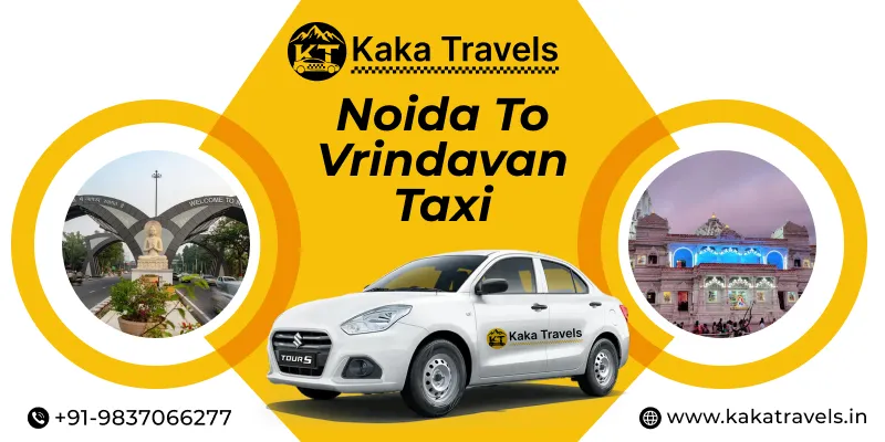 Noida to Vrindavan Taxi Service