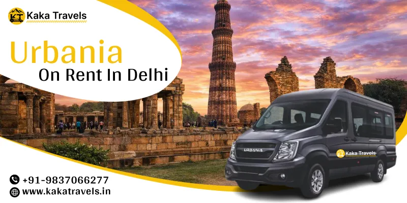Hire Force Urbania in Delhi | Force Urbania Rental in Delhi Price Starts @ Rs. 34/Km – Kaka Travels