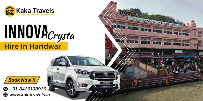 Innova Crysta Hire in Haridwar, Innova Crysta on Rent in Haridwar, 7 Seater Innova Car Rental in Haridwar @18 Rs/km